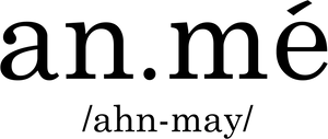 an.mé /ahn-may/a